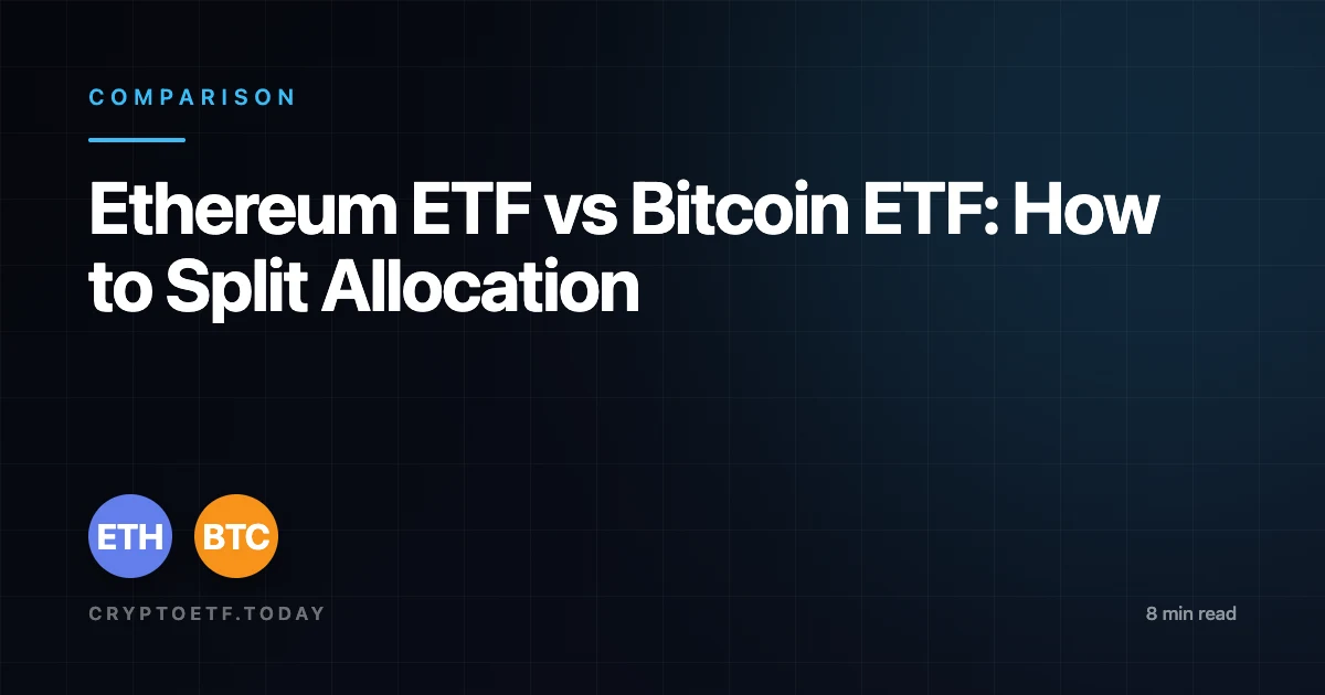Ethereum ETF vs Bitcoin ETF: How to Split Allocation