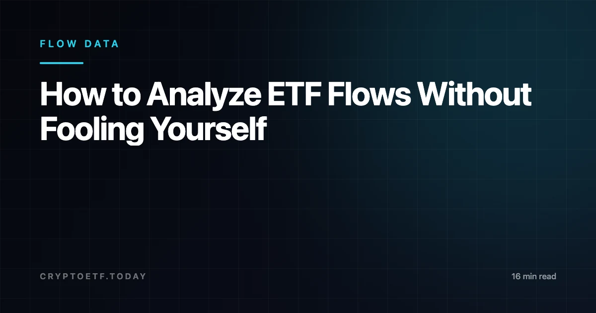 How to Analyze ETF Flows Without Fooling Yourself