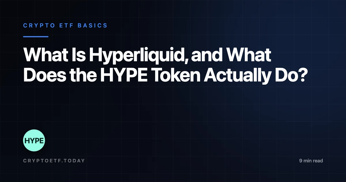 What Is Hyperliquid, and What Does the HYPE Token Actually Do?