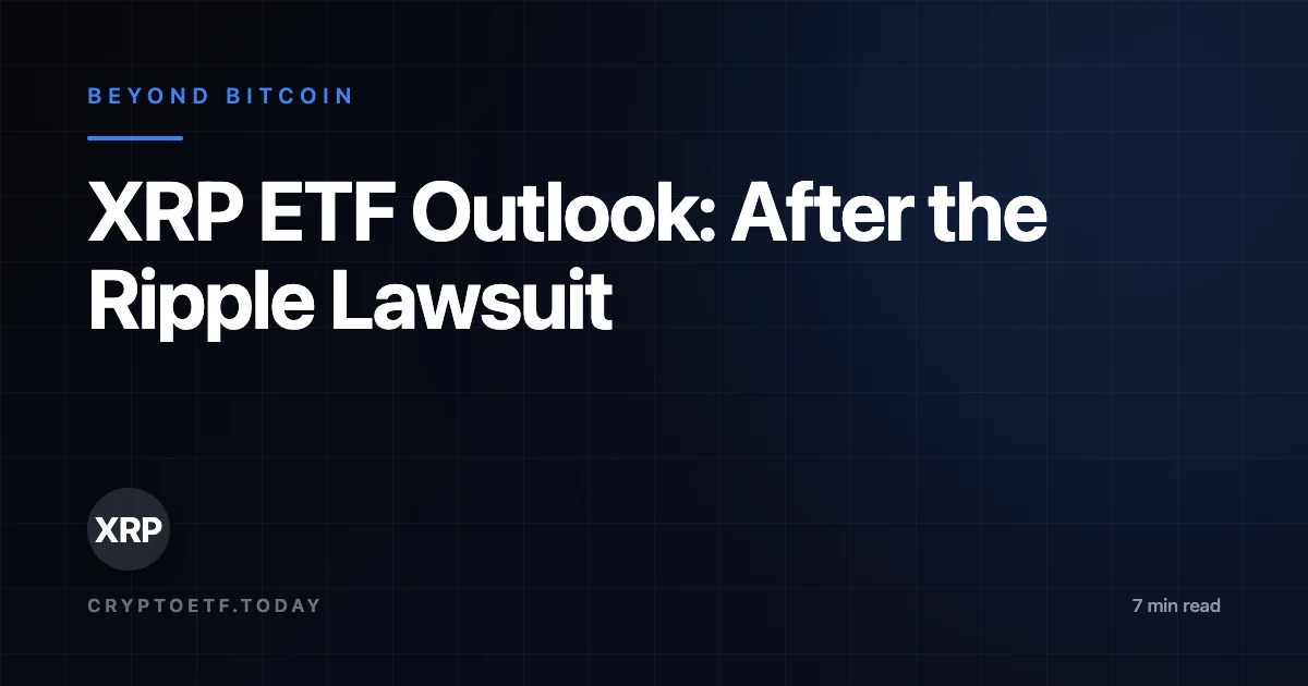 XRP ETF Outlook: After the Ripple Lawsuit